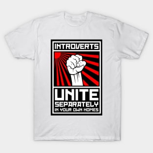 Introverts Unite - Separately T-Shirt